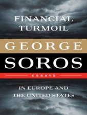 book Financial Turmoil in Europe and the United States: Essays