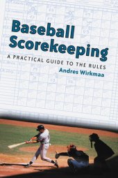 book Baseball Scorekeeping: A Practical Guide to the Rules