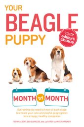 book Your Beagle Puppy Month by Month