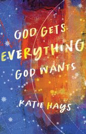 book God Gets Everything God Wants