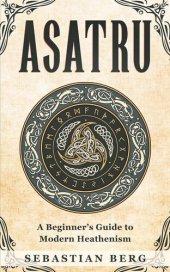 book Asatru: A Beginner's Guide to Modern Heathenism