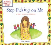 book Stop Picking on Me: A First Look at Bullying