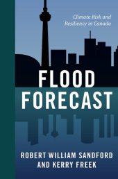 book Flood Forecast: Climate Risk and Resiliency in Canada