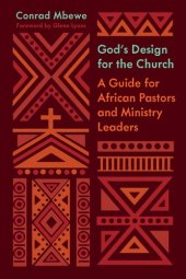 book God's Design for the Church: A Guide for African Pastors and Ministry Leaders