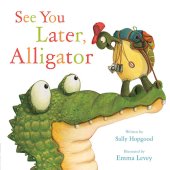 book See You Later, Alligator