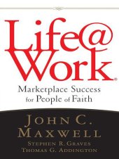 book Life@Work Workbook: Marketplace Success for People of Faith