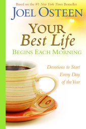 book Your Best Life Begins Each Morning: Devotions to Start Every New Day of the Year