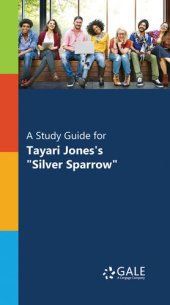 book A Study Guide for Tayari Jones's "Silver Sparrow"