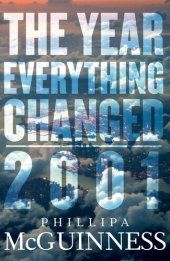 book The Year Everything Changed: 2001