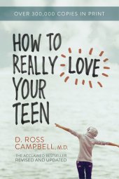 book How to Really Love Your Teen