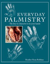 book Everyday Palmistry: The key to character is in your hands