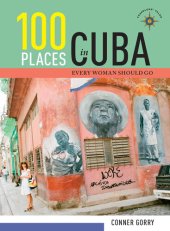 book 100 Places in Cuba Every Woman Should Go