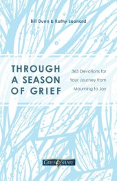 book Through a Season of Grief: 365 Devotions for Your Journey from Mourning to Joy