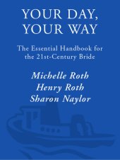 book Your Day, Your Way: The Essential Handbook for the 21st-Century Bride