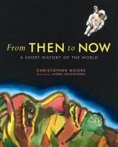 book From Then to Now: A Short History of the World