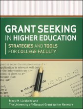 book Grant Seeking in Higher Education: Strategies and Tools for College Faculty