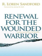 book Renewal for the Wounded Warrior: A Burnout Survival Guide for Believers