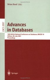 book Advances in Databases: 18th British National Conference on Databases, BNCOD 18 Chilton, UK, July 9–11, 2001 Proceedings