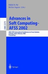 book Advances in Soft Computing — AFSS 2002: 2002 AFSS International Conference on Fuzzy Systems Calcutta, India, February 3–6, 2002 Proceedings