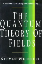 book The Quantum Theory of Fields: Supersymmetry