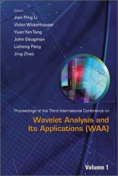 book Wavelet Analysis and Its Applications: Proceedings of the 3rd International Conference on Waa, Chongqing, P R China,  29 T 31 May 2003