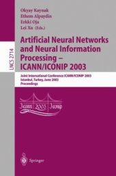 book Artificial Neural Networks and Neural Information Processing — ICANN/ICONIP 2003: Joint International Conference ICANN/ICONIP 2003 Istanbul, Turkey, June 26–29, 2003 Proceedings