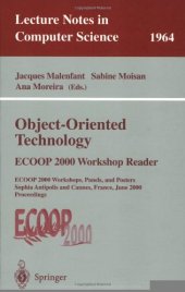 book Object-Oriented Technology: ECOOP 2000 Workshop Reader ECOOP 2000 Workshops, Panels, and Posters Sophia Antipolis and Cannes, France, June 12–16, 2000 Proceedings