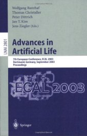 book Advances in Artificial Life: 7th European Conference, ECAL 2003, Dortmund, Germany, September 14-17, 2003. Proceedings