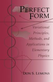 book Perfect Form: Variational Principles, Methods, and Applications in Elementary Physics