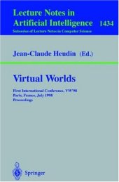 book Virtual Worlds: First International Conference, VW’98 Paris, France, July 1–3, 1998 Proceedings