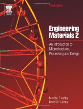 book Engineering Materials 2, Third Edition: An Introduction to Microstructures, Processing and Design