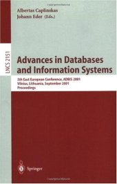 book Advances in Databases and Information Systems: 5th East European Conference, ADBIS 2001 Vilnius, Lithuania, September 25–28, 2001 Proceedings