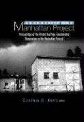 book Remembering the Manhattan Project - Pers: Perspectives on the Making of the Atomic Bomb and Its Legacy