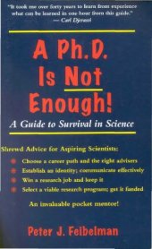 book A Ph.D. Is Not Enough: A Guide to Survival in Science