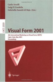 book Visual Form 2001: 4th International Workshop on Visual Form, IWVF4 Capri, Italy, May 28–30, 2001 Proceedings