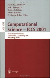 book Computational Science — ICCS 2001: International Conference San Francisco, CA, USA, May 28–30, 2001 Proceedings, Part I