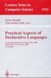 book Practical Aspects of Declarative Languages: Second InternationalWorkshop, PADL 2000 Boston, MA, USA, January 17–18, 2000 Proceedings