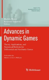 book Advances in Dynamic Games: Theory, Applications, and Numerical Methods for Differential and Stochastic Games 