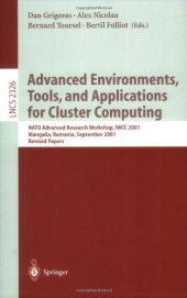 book Advanced Environments, Tools, and Applications for Cluster Computing: NATO Advanced Research Workshop, IWCC 2001 Mangalia, Romania, September 1–6, 2001 Revised Papers