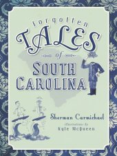 book Forgotten Tales of South Carolina