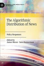 book The Algorithmic Distribution of News: Policy Responses