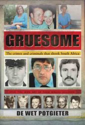 book Gruesome: The Crimes and Criminals That Shook South Africa