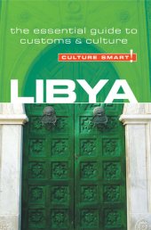 book Libya--Culture Smart!: The Essential Guide to Customs & Culture