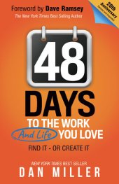 book 48 Days to the Work and Life You Love: Find It—or Create It