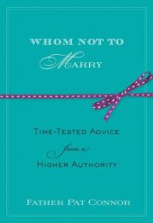 book Whom Not to Marry: Time-Tested Advice from a Higher Authority