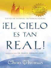 book El Cielo Es Tan Real: ¿Cree que el cielo existe realmente?