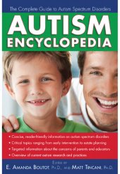 book Autism Encyclopedia: The Complete Guide to Autism Spectrum Disorders