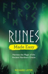 book Runes Made Easy: Harness the Magic of the Ancient Northern Oracle