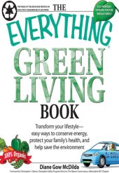 book The Everything Green Living Book: Easy ways to conserve energy, protect your family's health, and help save the environment