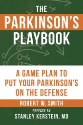 book The Parkinson's Playbook: A Game Plan to Put Your Parkinson's Disease On the Defense